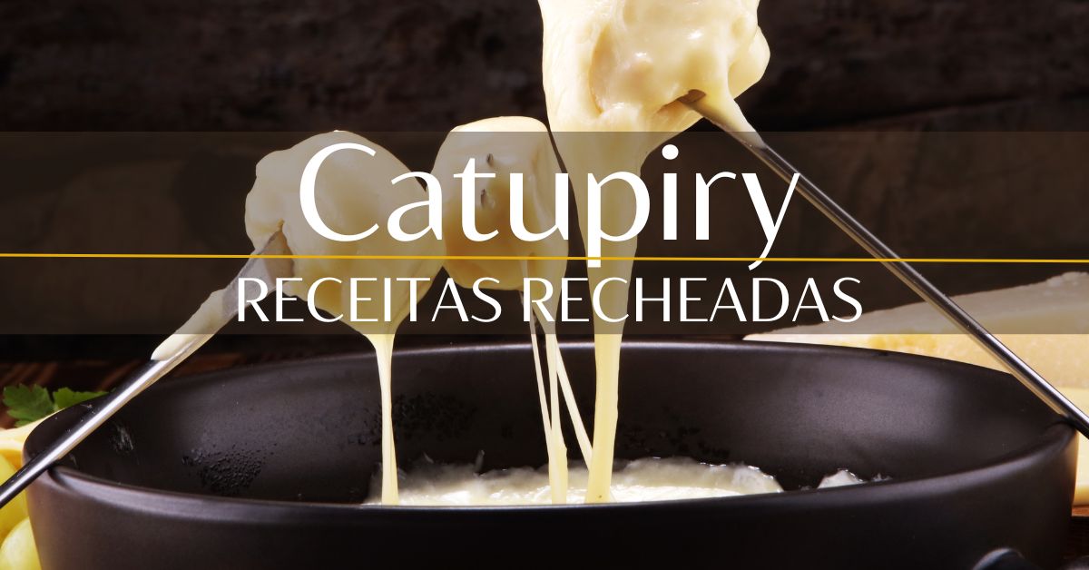 Receitas – Catupiry