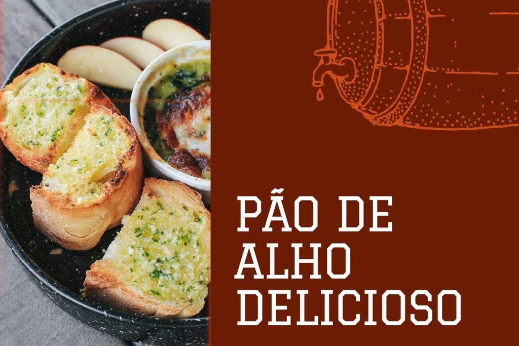 Pão de Alho Delicioso